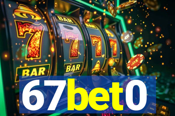 67bet0