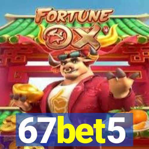 67bet5