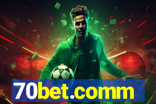 70bet.comm