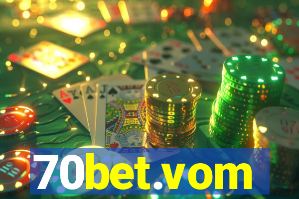 70bet.vom