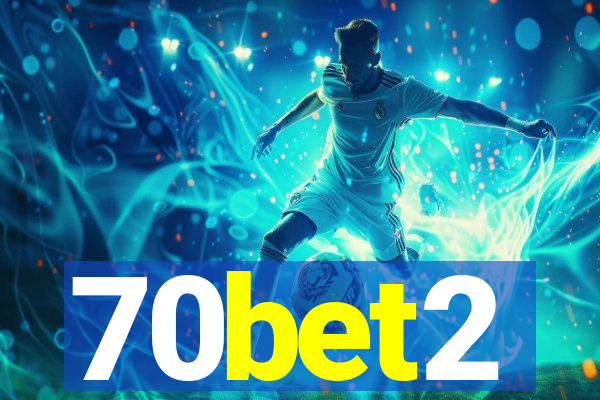70bet2
