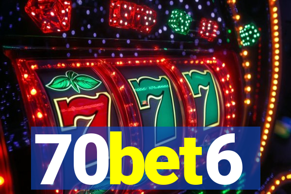 70bet6