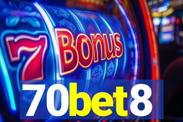 70bet8