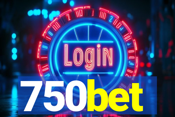 750bet