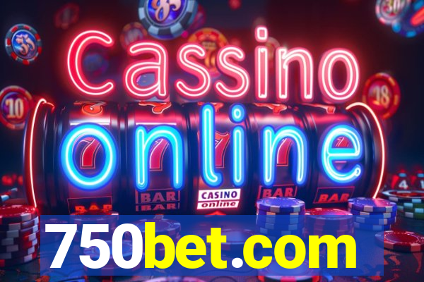 750bet.com