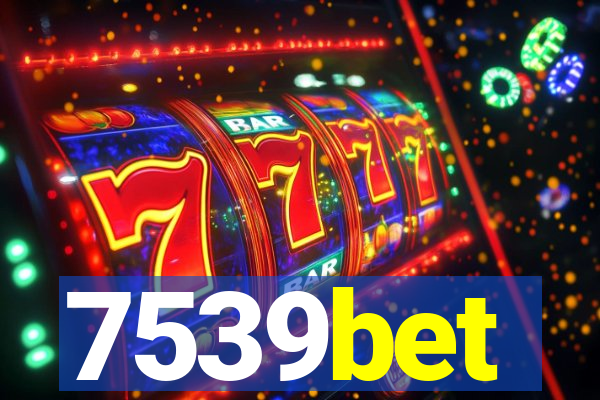 7539bet