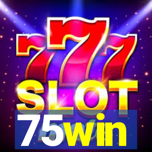 75win