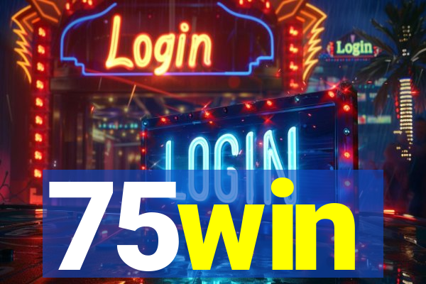 75win
