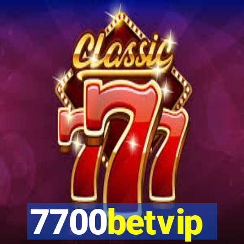7700betvip