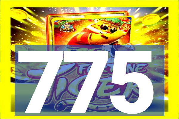 775
