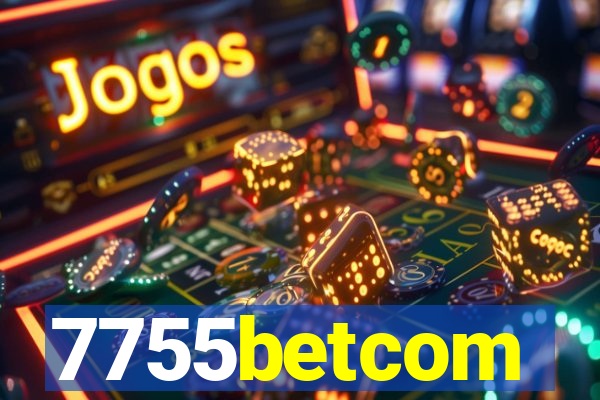 7755betcom