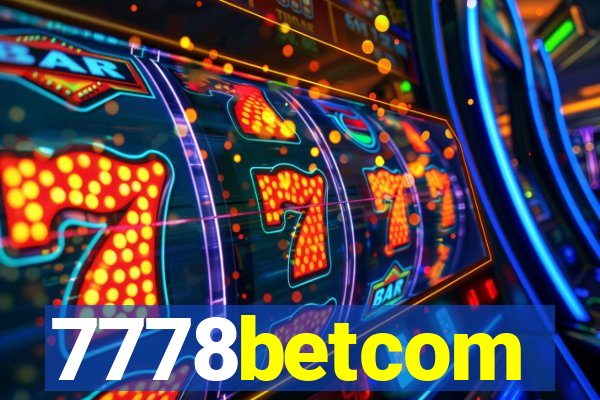 7778betcom