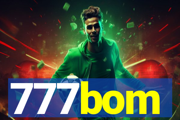 777bom