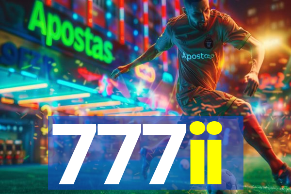 777ii