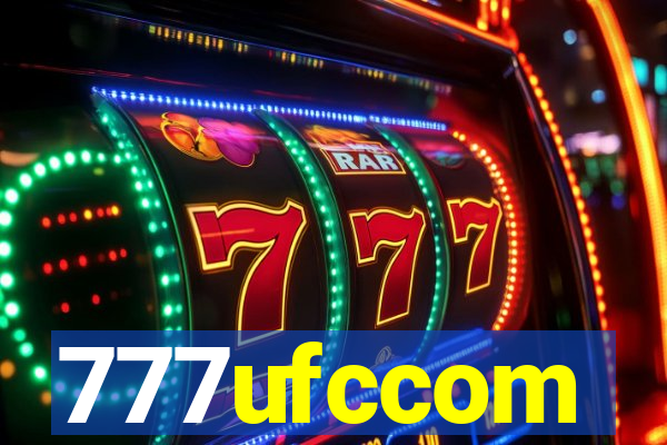 777ufccom