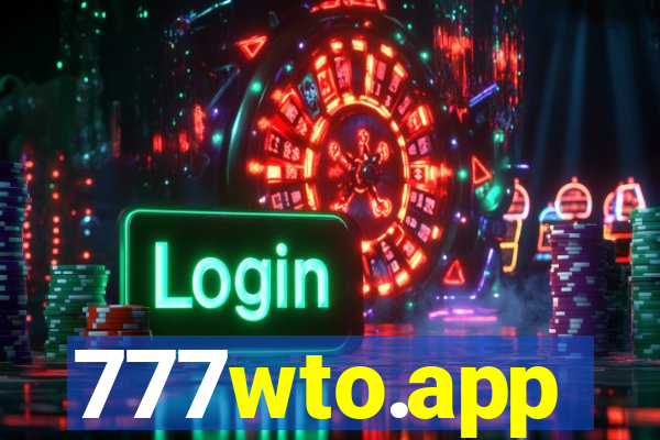 777wto.app