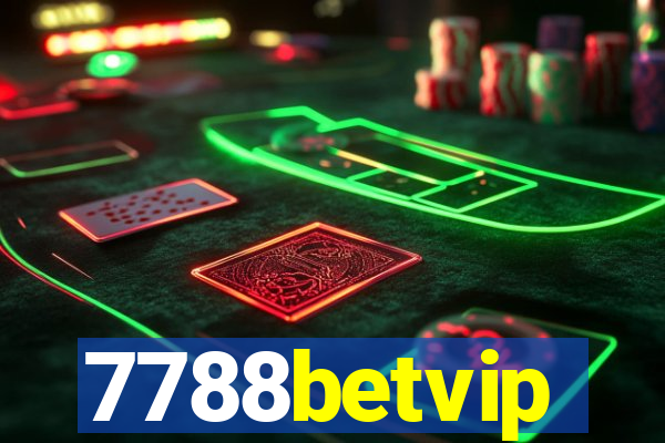 7788betvip