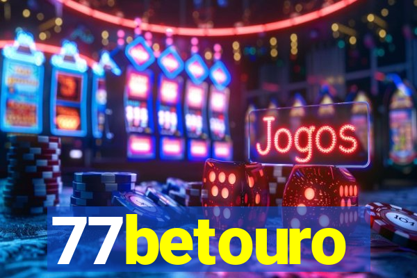 77betouro
