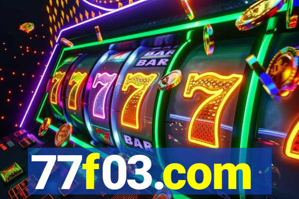 77f03.com