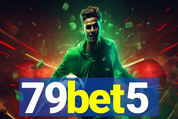79bet5