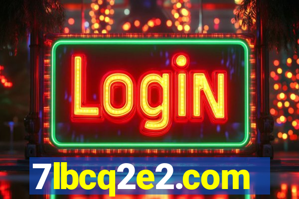 7lbcq2e2.com