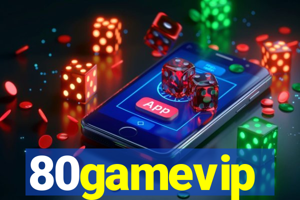80gamevip