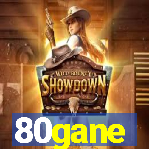80gane