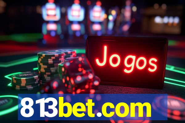 813bet.com