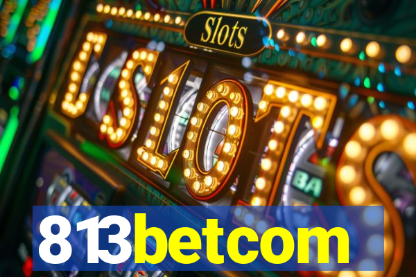 813betcom