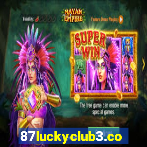 87luckyclub3.com