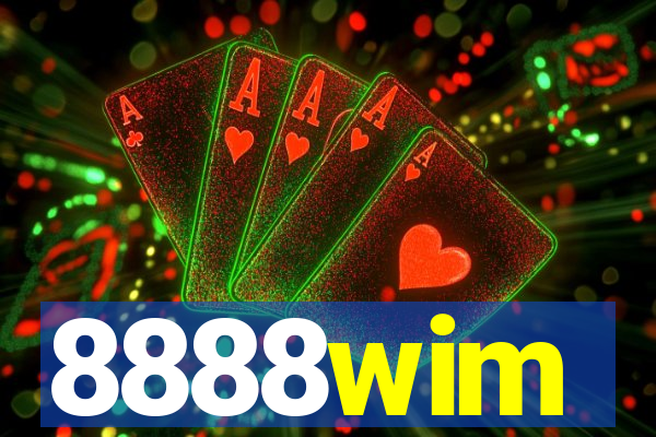 8888wim
