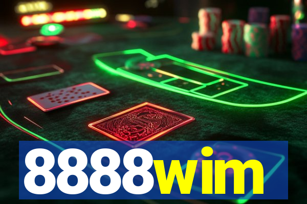 8888wim