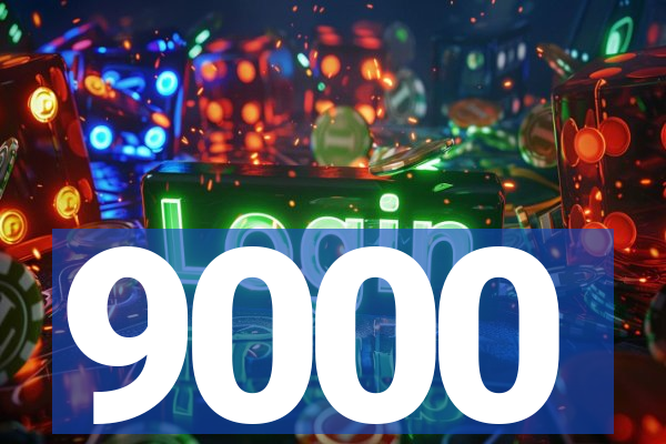 9000