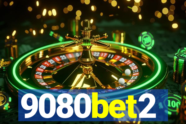 9080bet2