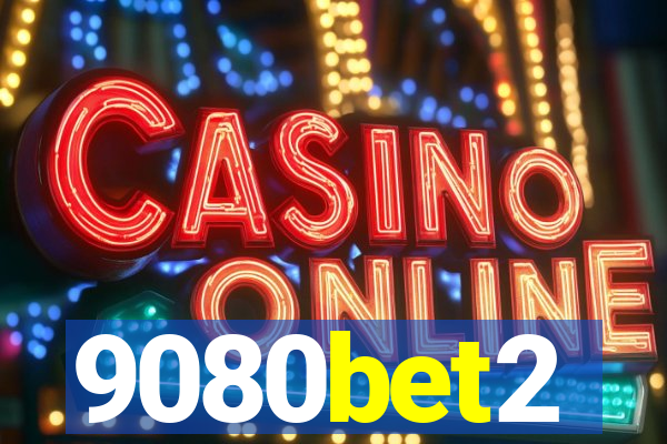 9080bet2