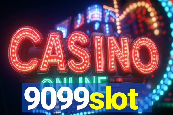 9099slot