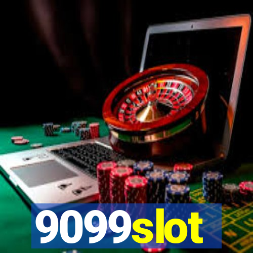9099slot