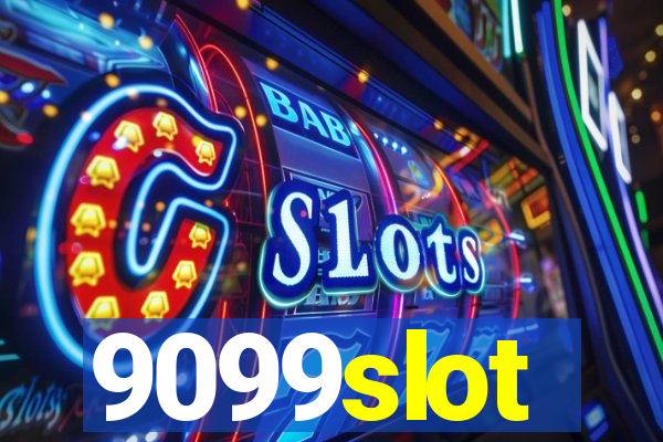 9099slot
