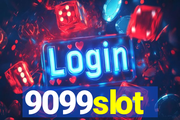 9099slot