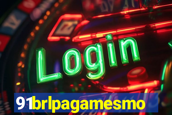 91brlpagamesmo
