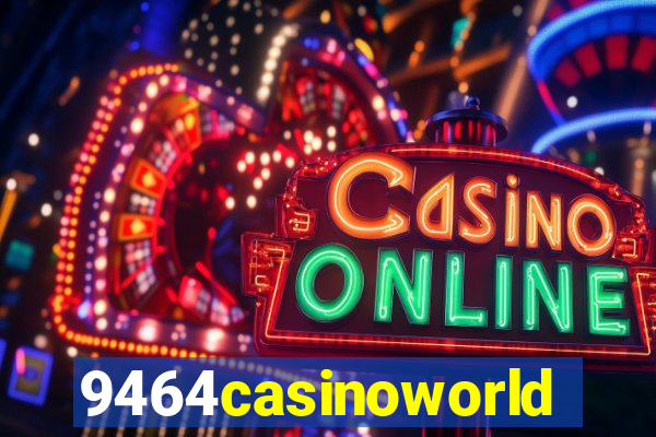 9464casinoworld