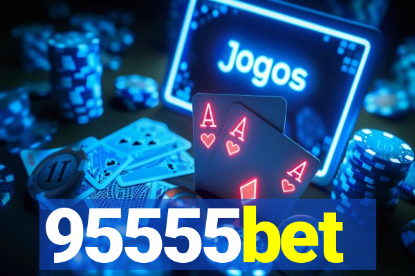 95555bet