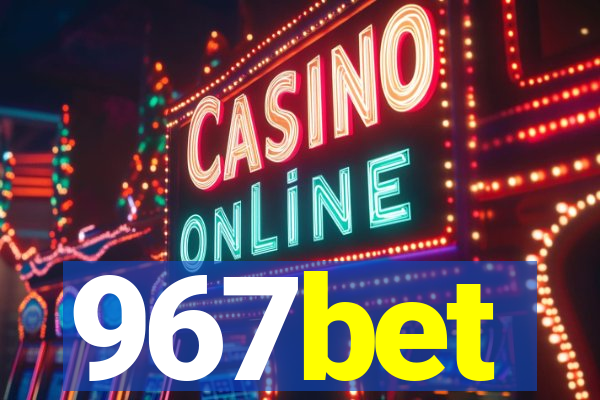 967bet