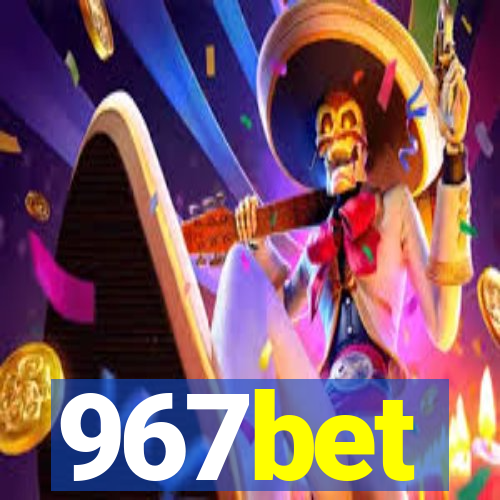 967bet