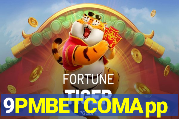 9PMBETCOMApp