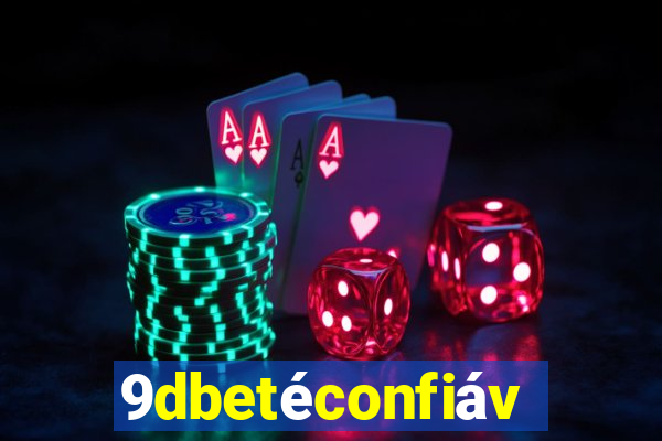 9dbetéconfiável