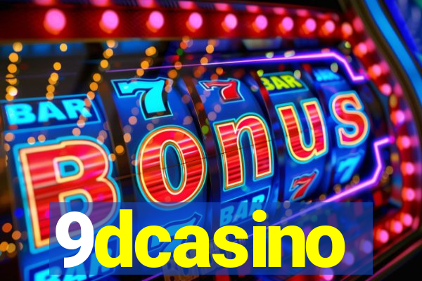 9dcasino