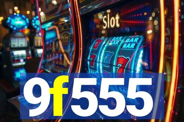 9f555
