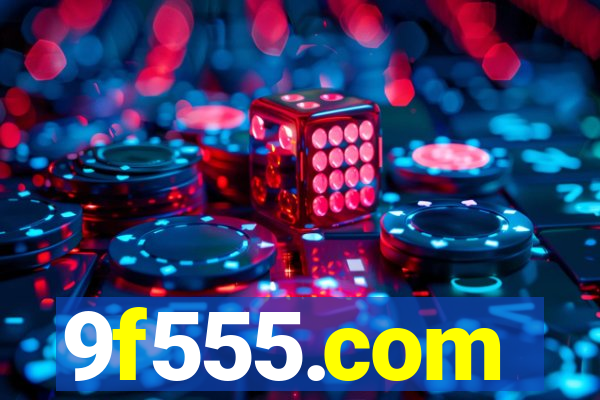 9f555.com