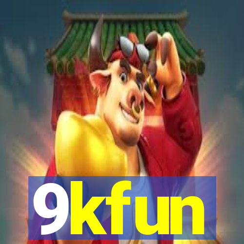 9kfun